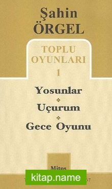 Toplu Oyunları 1 / Yosunlar – Uçurum – Gece -Oyunu