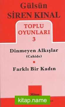 Toplu Oyunları -3 / Dinmeyen Alkışlar (Cahide) – Farklı Bir Kadın