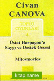 Toplu Oyunları 4 / Üstat Harpagon’a Saygı ve Destek Gecesi-Mitosmorfoz