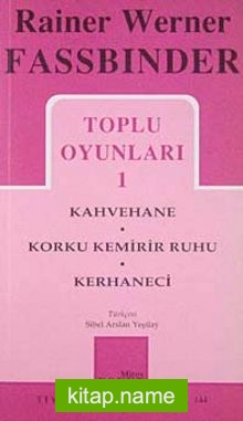 Toplu Oyunları / Kahvehane – Korku Kemirir Ruhu – Kerhaneci