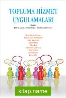 Topluma Hizmet Uygulamaları / Bülent Aksoy