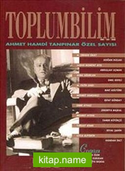 Toplumbilim/ Ahmet Hamdi Tanpınar Özel Sayısı