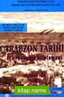 Trabzon Tarihi İlmi Toplantısı (6-8 Kasım 1998) Bildirileri 7-H-5