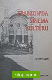 Trabzon’da Sinema Kültürü