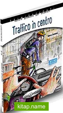 Traffico in centro +CD – İtalyanca Okuma Kitabı Temel Seviye (A1-A2)