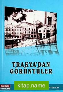 Trakya’dan Görüntüler