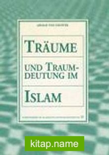 Traum und Traumdeutung im Islam (A. v. Denffer)