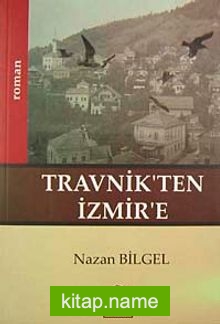 Travnik’ten İzmir’e
