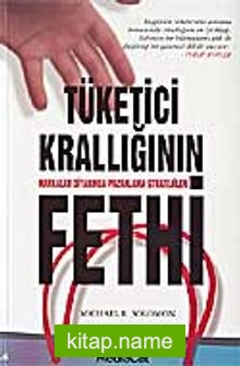 Tüketici Krallığının Fethi