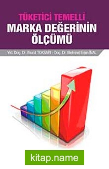 Tüketici Temelli Marka Değerinin Ölçümü