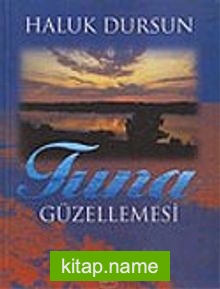 Tuna Güzellemesi