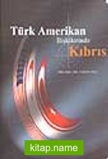 Türk Amerikan İlişkilerinde Kıbrıs