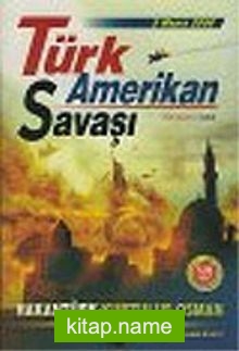 Türk Amerikan Savaşı