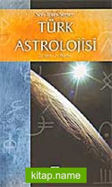 Türk Astrolojisi/Birinci Kitap