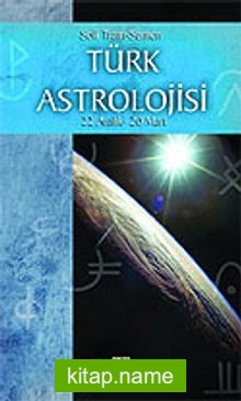 Türk Astrolojisi/Üçüncü Kitap (22 Aralık-20 Mart)