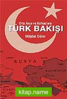 Türk Bakışı / Orta Asya ve Kafkaslara