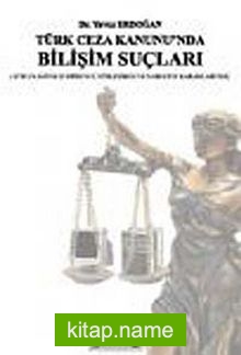 Türk Ceza Kanununda Bilişim Suçları