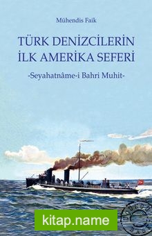 Türk Denizcilerin İlk Amerika Seferi