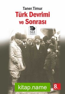 Türk Devrimi ve Sonrası