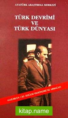 Türk Devrimi ve Türk Dünyası