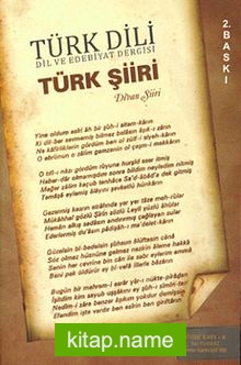 Türk Dili Dil ve Edebiyat Dergisi / Türk Şiiri – Divan Şiiri (Özel Sayı 2) (415-416-417)