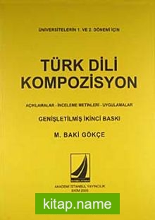 Türk Dili Kompozisyon Açıklamar-İncelene Metinleri-Uygulamalar