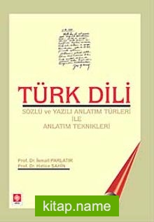 Türk Dili  Sözlü ve Yazılı Anlatım Türleri ile Anlatım Teknikleri