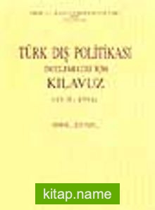Türk Dış Politikası İncelemeleri İçin Kılavuz (1919-1993)