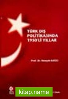 Türk Dış Politikasında 1950’li Yıllar