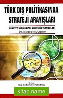 Türk Dış Politikasında Strateji Arayışları