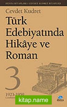 Türk Edebiyatında Hikaye ve Roman – 3