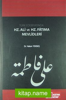 Türk Edebiyatında Hz. Ali ve Hz. Fatıma Mevlidleri