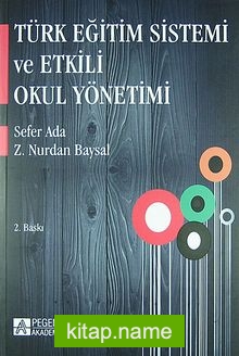 Türk Eğitim Sistemi ve Etkili Okul Yönetimi