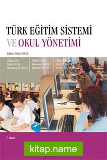 Türk Eğitim Sistemi ve Okul Yönetimi / Prof. Dr. Vehbi Çelik