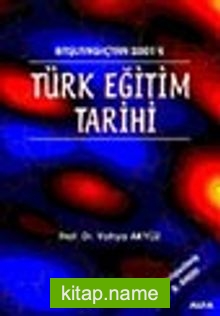Türk Eğitim Tarihi Başlangıçtan 2001’e