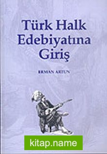 Türk Halk Edebiyatına Giriş