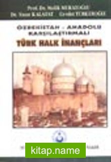 Türk Halk İnançları Özbekistan Anadolu Karşılaştırmalı