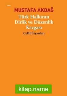 Türk Halkının Dirlik ve Düzenlik Kavgası “Celaliler İsyanları”