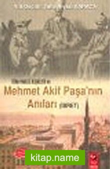 Türk İngiliz İlişkileri ve Mehmet Akif Paşa’nın Anıları