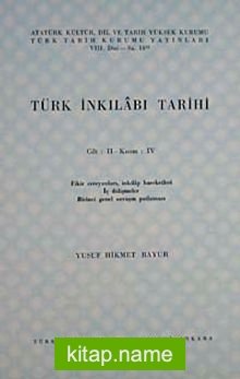 Türk İnkılabı Tarihi (Cilt 2 -Kısım 4)