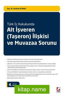 Türk İş Hukukunda Alt İşveren (Taşeron) İlişkisi ve Muvazaa Sorunu