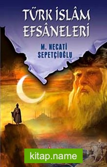 Türk İslam Efsaneleri / Kültür Dizisi 1