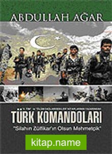 Türk Komandoları / Silahın Zülfikar’ın Olsun Mehmetçik