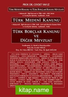 Türk Medeni Kanunu Türk Borçlar Kanunu ve Diğer Mevzuat