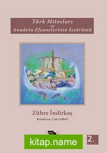 Türk Mitosları ve Anadolu Efsanelerinin İzsürümü