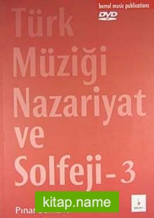 Türk Müziği Nazariyat ve Solfeji 3 (Dvd’li)