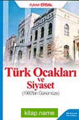 Türk Ocakları ve Siyaset (1960’tan Günümüze)