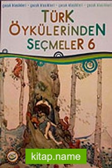 Türk Öykülerinden Seçmeler-6