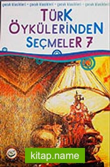 Türk Öykülerinden Seçmeler-7
