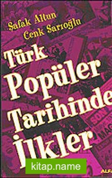 Türk Popüler Tarihinde ilkler
